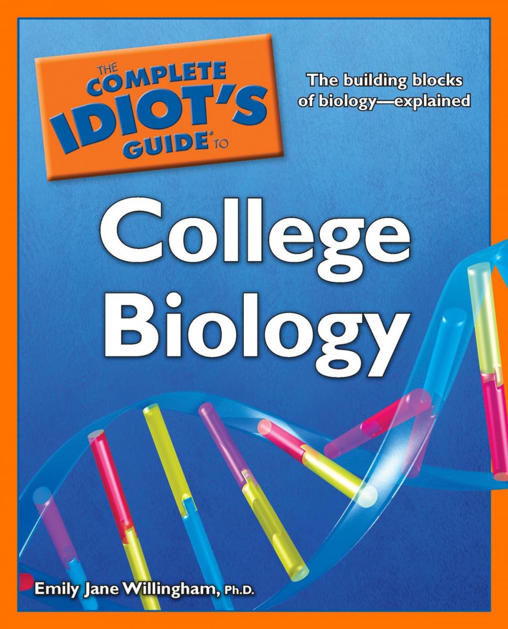 Big bigCover of The Complete Idiot's Guide to College Biology