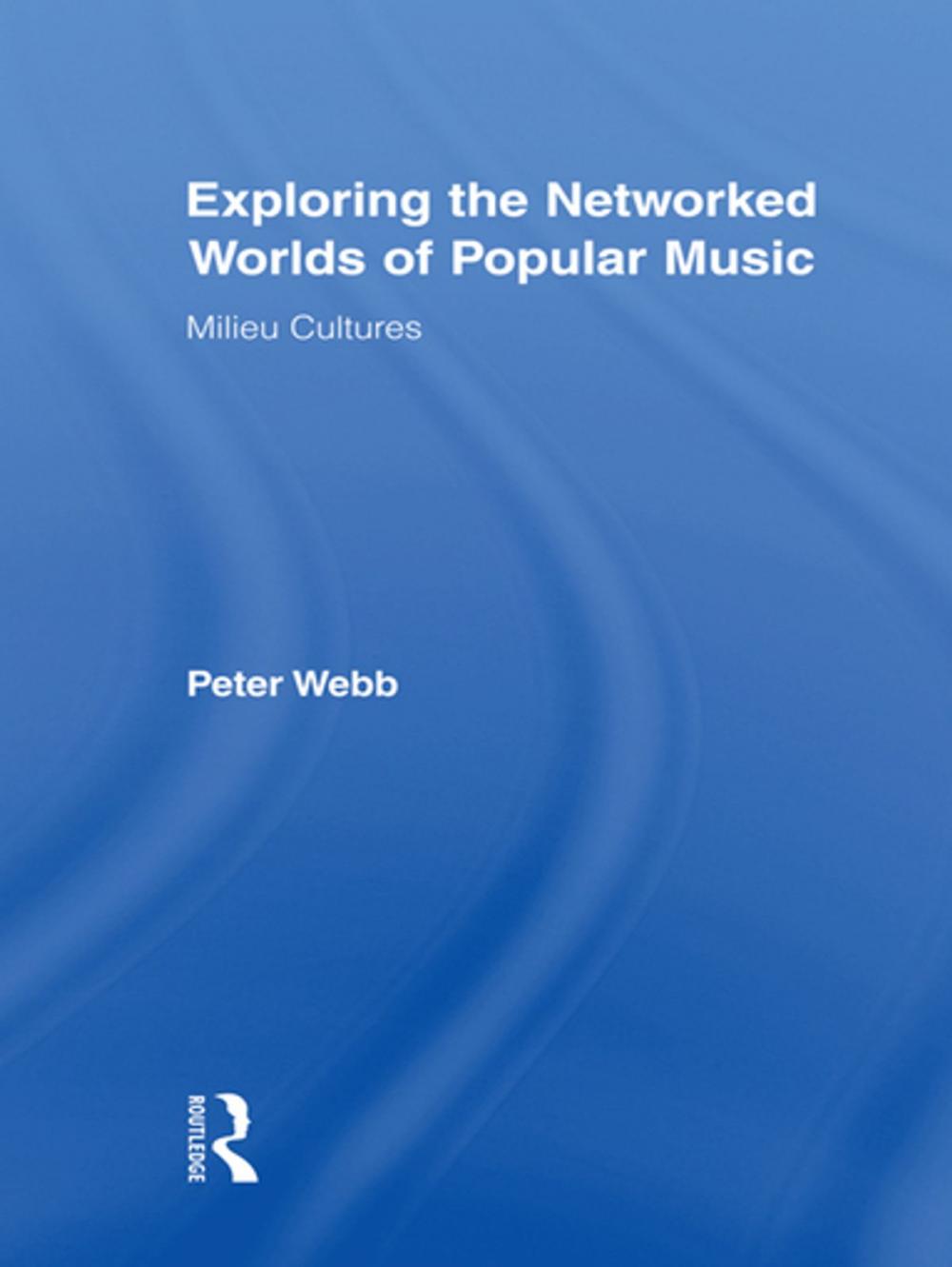 Big bigCover of Exploring the Networked Worlds of Popular Music