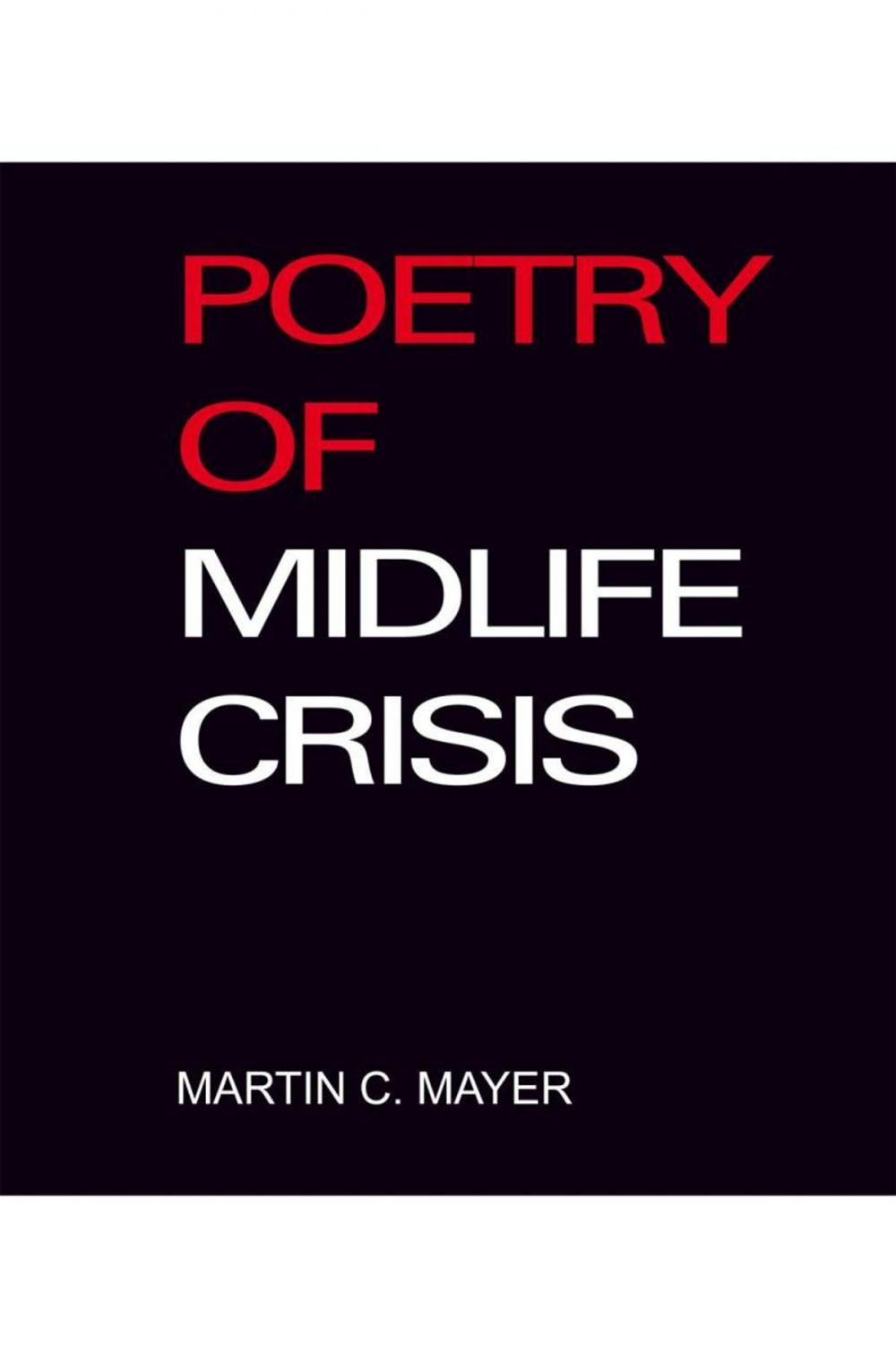 Big bigCover of Poetry of Midlife Crisis