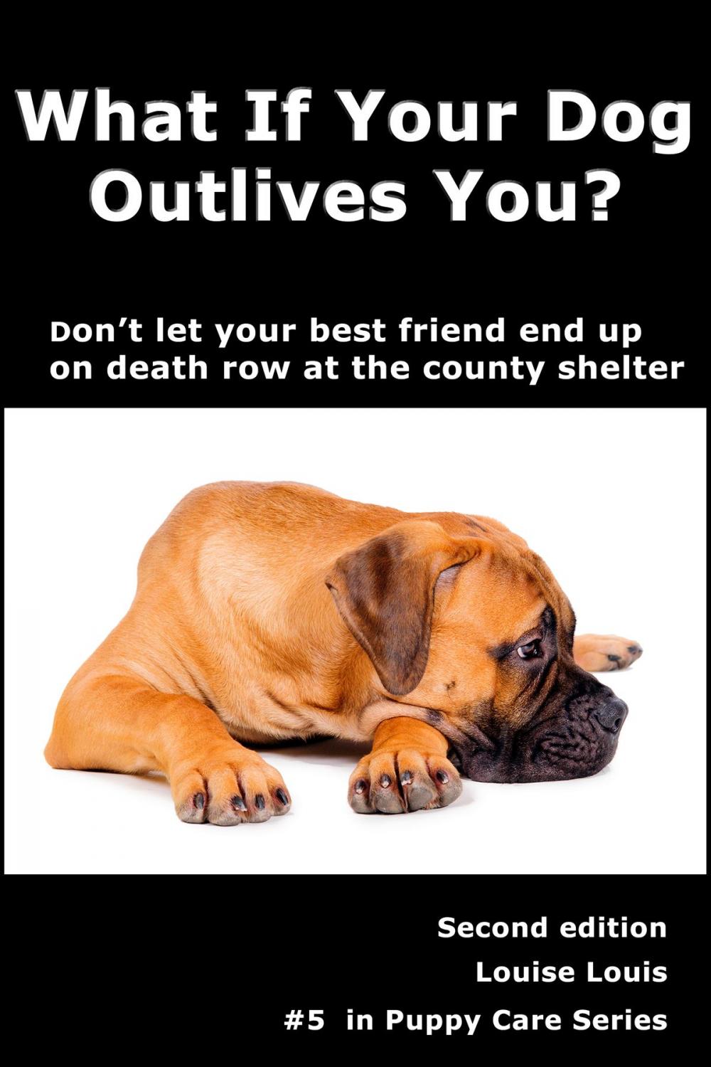 Big bigCover of What If Your Dog Outlives You?
