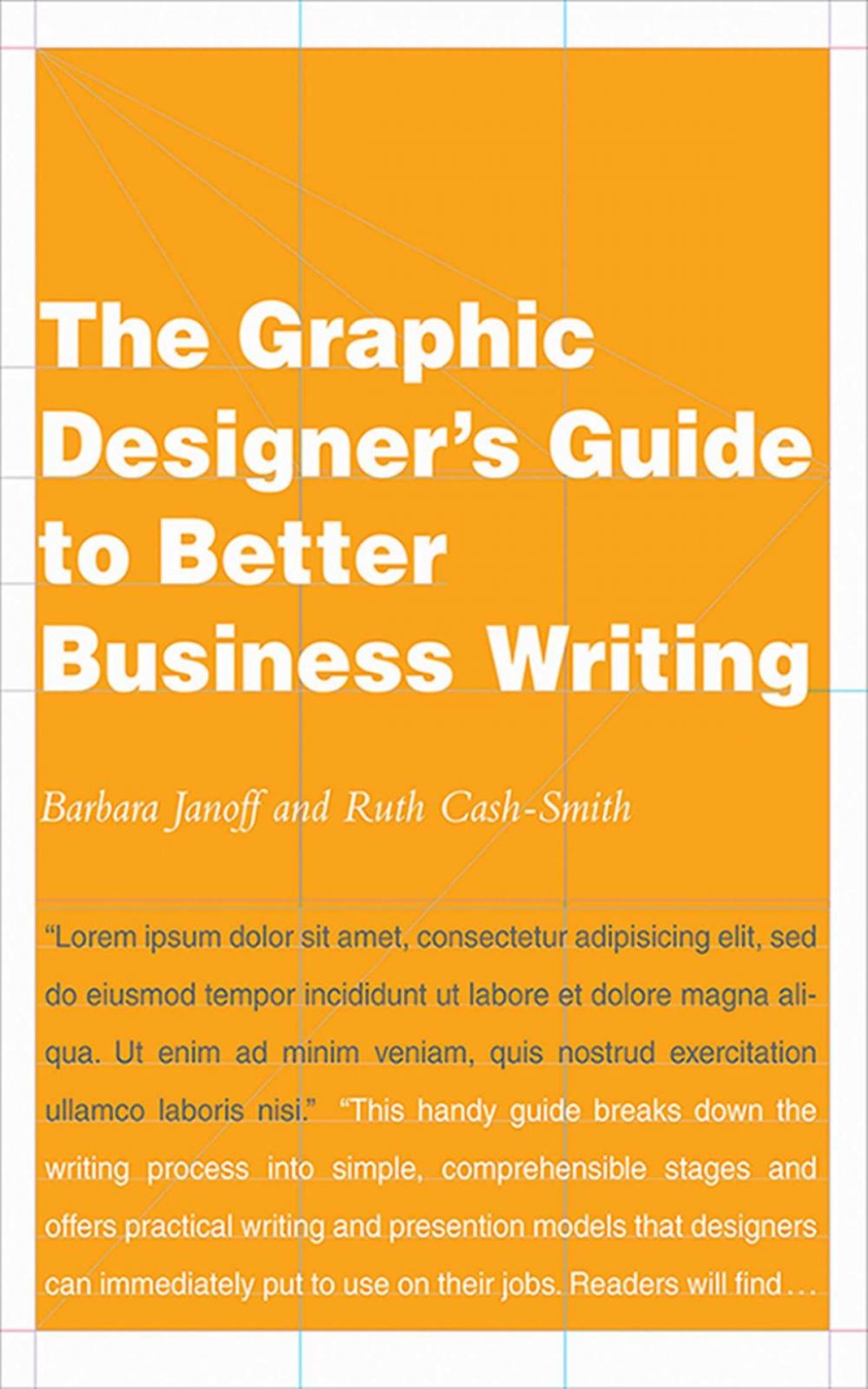 Big bigCover of The Graphic Designer's Guide to Better Business Writing
