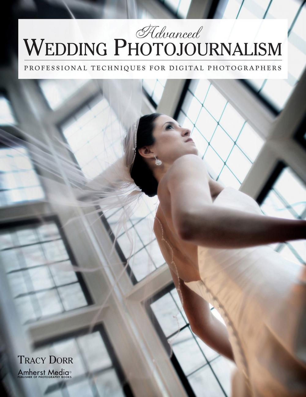 Big bigCover of Advanced Wedding Photojournalism