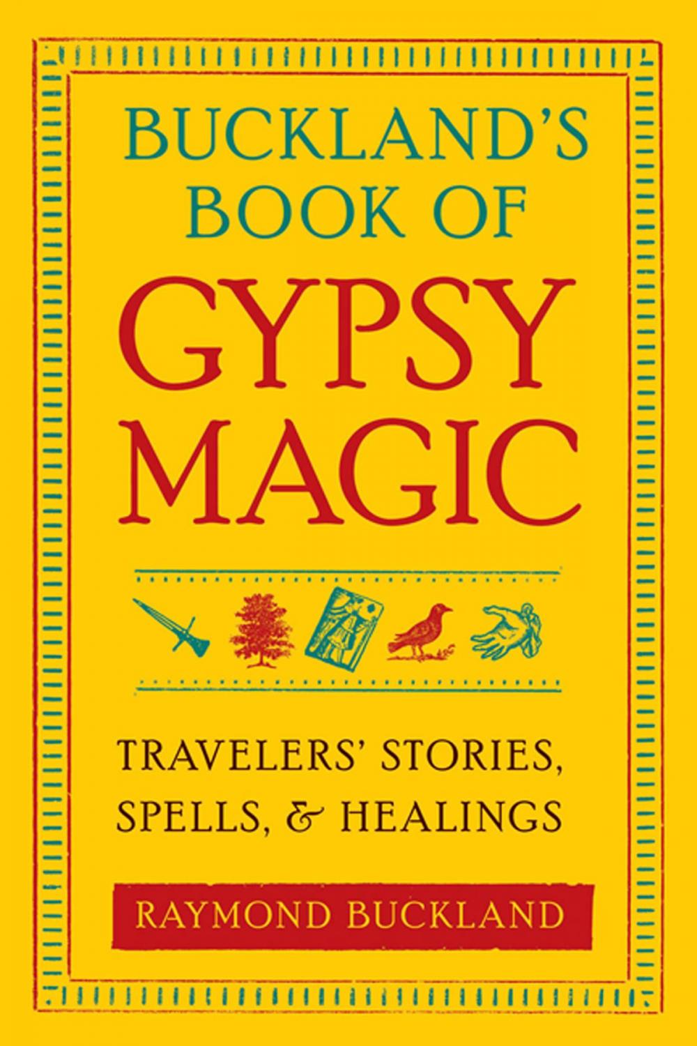 Big bigCover of Buckland's Book of Gypsy Magic: Travelers' Stories, Spells, and Healings