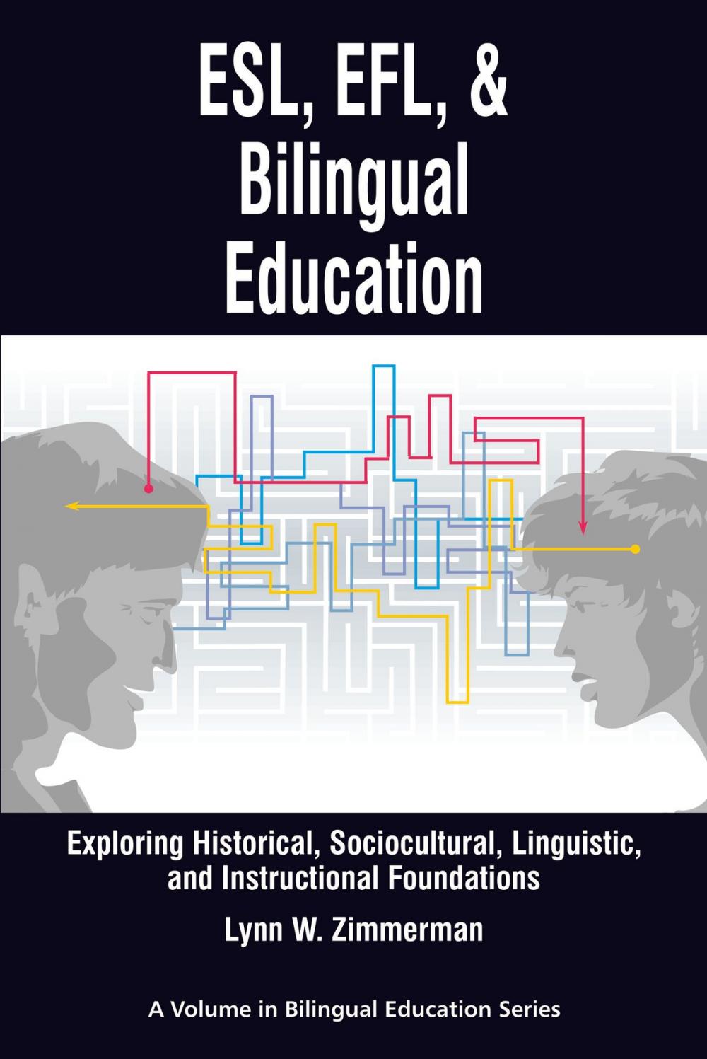 Big bigCover of ESL, EFL and Bilingual Education