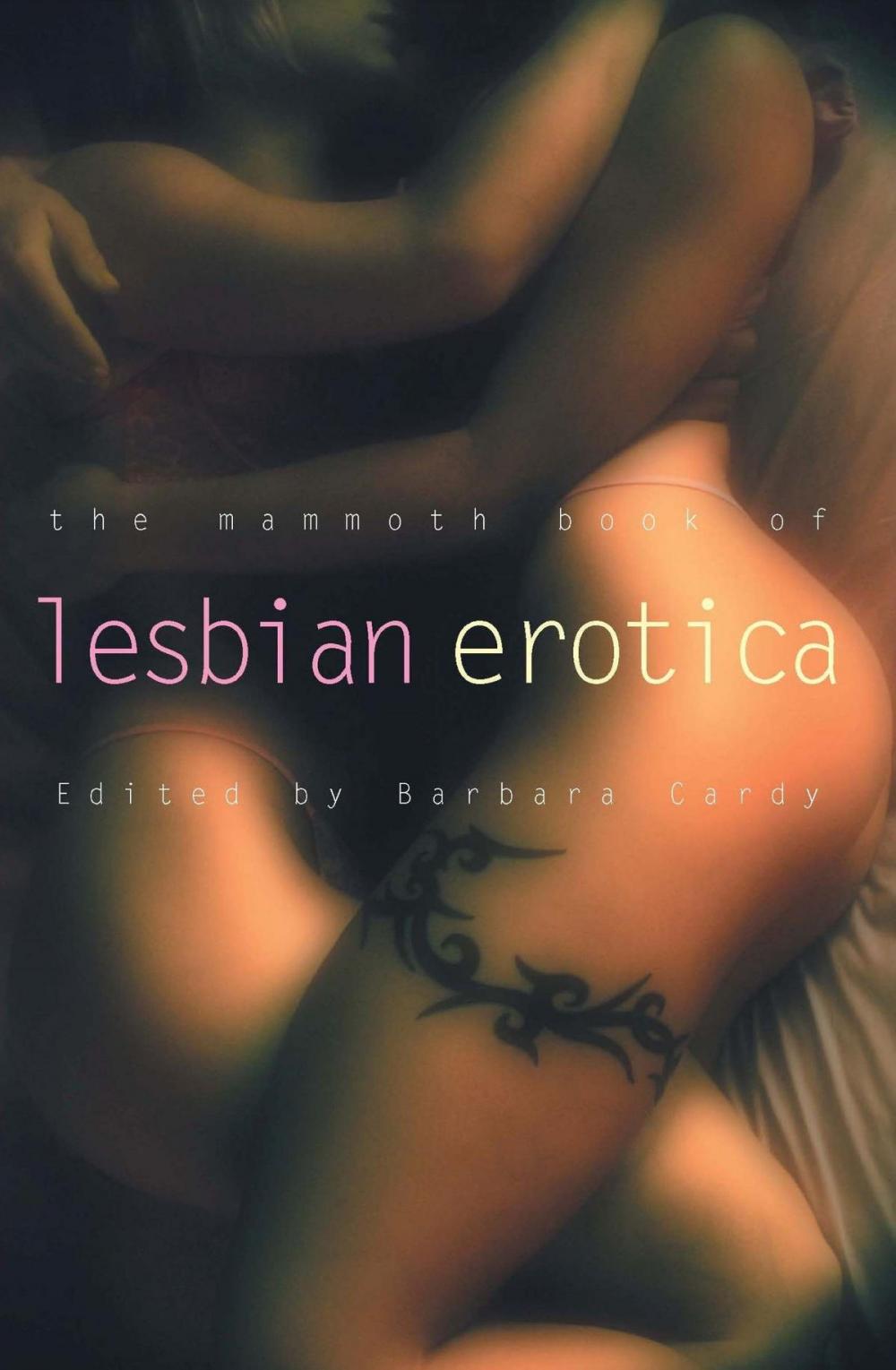 Big bigCover of The Mammoth Book of Lesbian Erotica