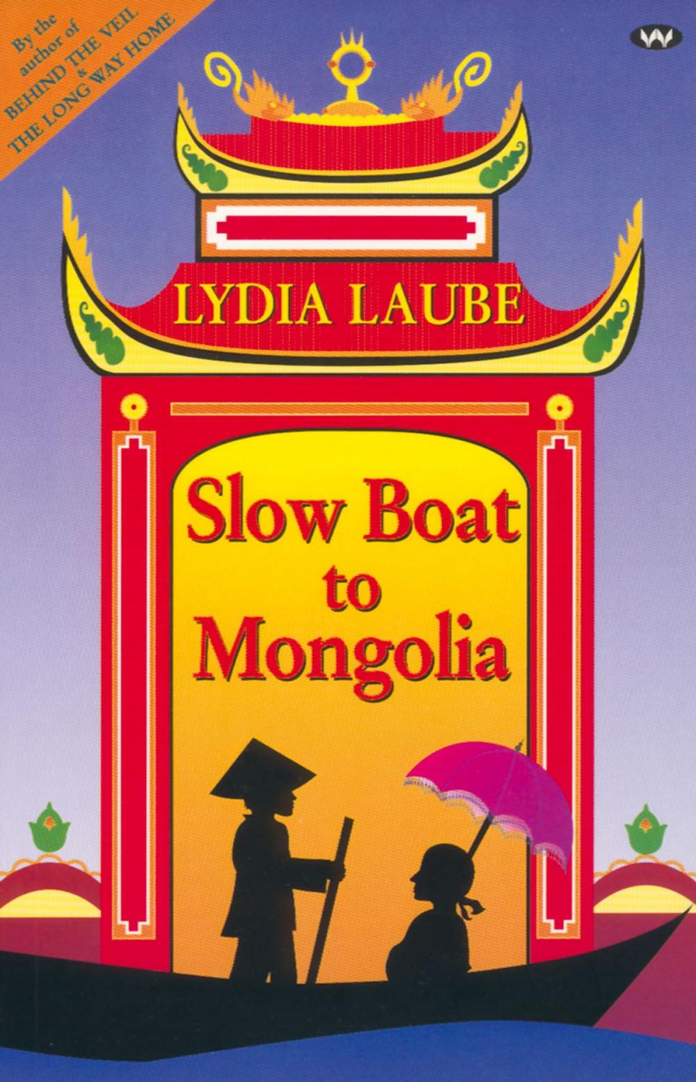 Big bigCover of Slow Boat to Mongolia