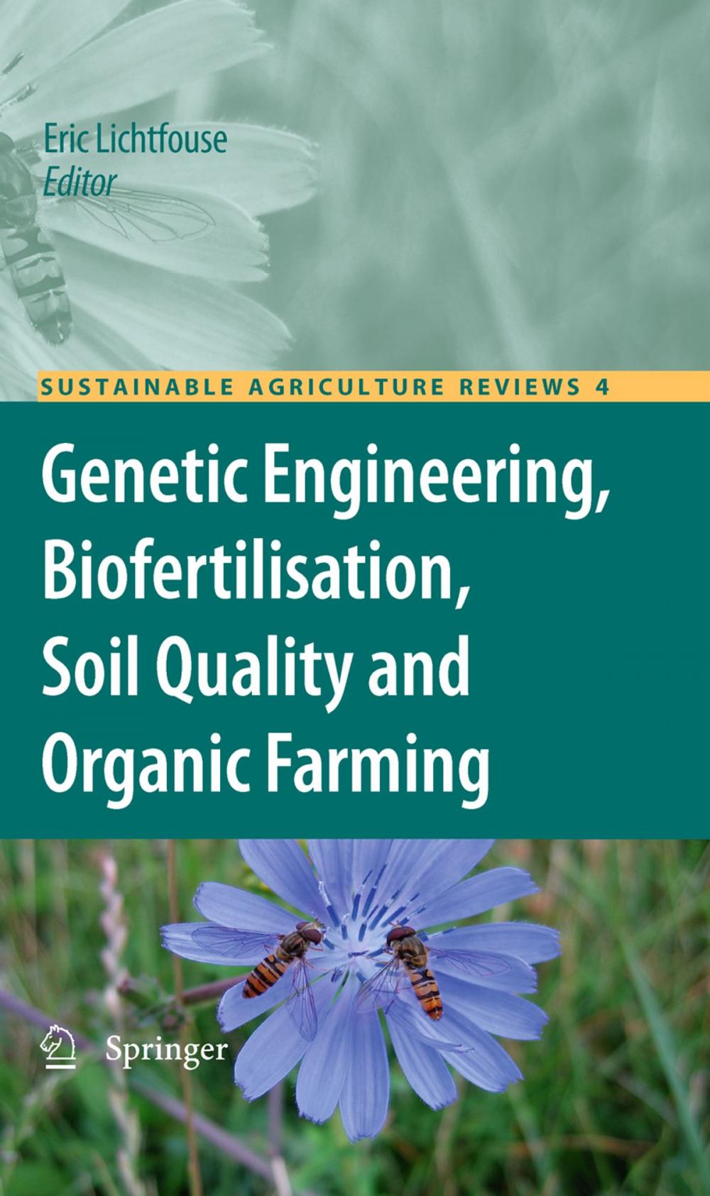Big bigCover of Genetic Engineering, Biofertilisation, Soil Quality and Organic Farming