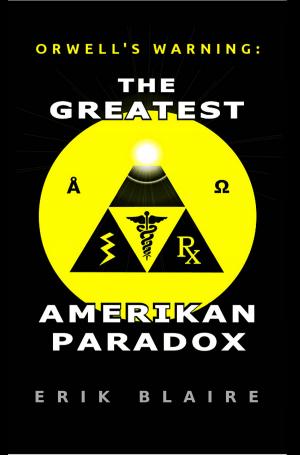 bigCover of the book Orwell's Warning: The Greatest Amerikan Paradox by 