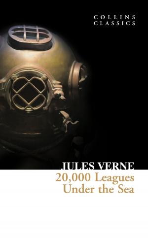 Cover of the book 20,000 Leagues Under The Sea (Collins Classics) by Dr Alex Richardson