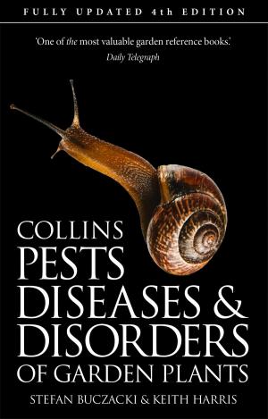 Cover of the book Pests, Diseases and Disorders of Garden Plants by Fiona Cummings