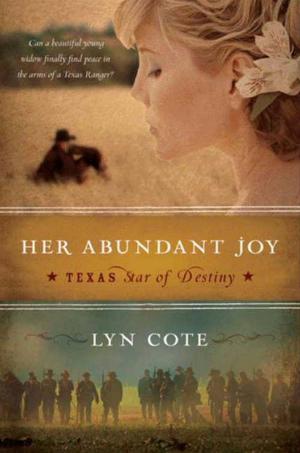 Cover of the book Her Abundant Joy (Texas: Star of Destiny, Book 3) by Jenna Petersen