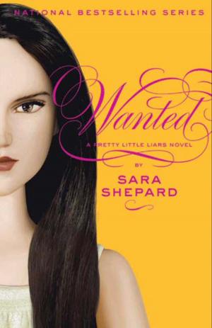 Cover of the book Pretty Little Liars #8: Wanted by Isobel Bird