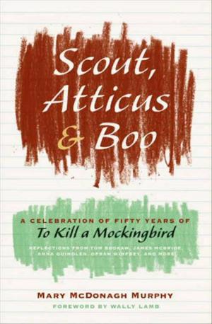 Cover of the book Scout, Atticus, and Boo by Alexandra Stoddard