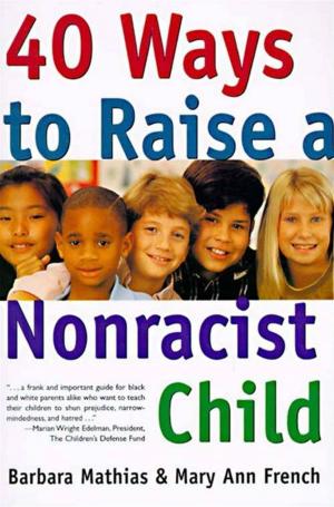Cover of the book 40 Ways to Raise a Nonracist Child by Tracy Thompson