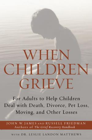 Cover of the book When Children Grieve by Kathleen E Woodiwiss