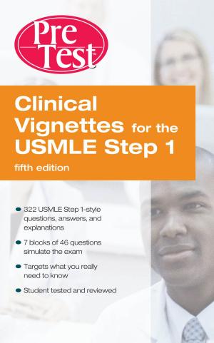 Cover of the book Clinical Vignettes for the USMLE Step 1: PreTest Self-Assessment and Review Fifth Edition by Gary Stromberg, Jane Merrill