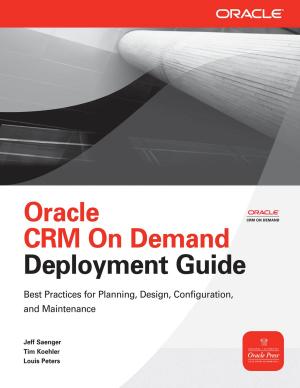 Cover of the book Oracle CRM On Demand Deployment Guide by Robert O. Parmley