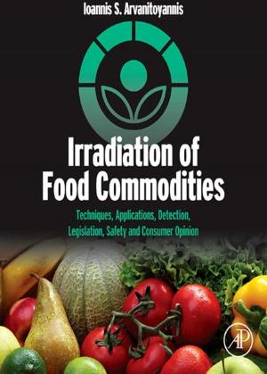 Cover of the book Irradiation of Food Commodities by Debahuti Mishra, Sandeep Kumar Satapathy, Shruti Mishra, PhD