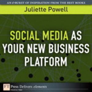 Cover of the book Social Media as Your New Business Platform by Laura Lemay, Rafe Colburn