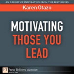 Cover of the book Motivating Those You Lead by Gary Rosenzweig