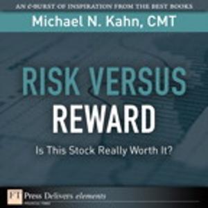 Cover of the book Risk Versus Reward--Is This Stock Really Worth It? by Rob Knight