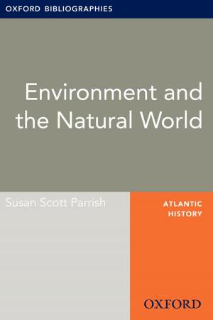Cover of the book Environment and the Natural World: Oxford Bibliographies Online Research Guide by Malika C. Zeghal