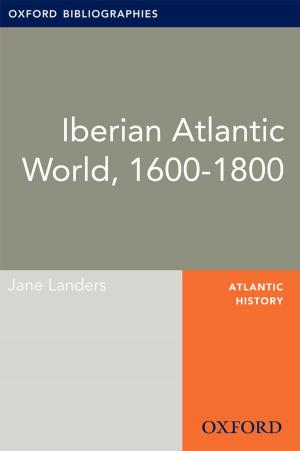 Cover of the book Iberian Atlantic World, 1600-1800: Oxford Bibliographies Online Research Guide by William V. Rapp
