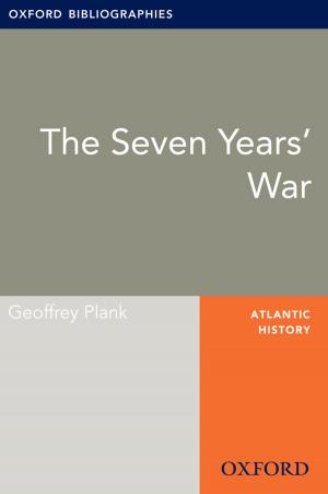 Cover of the book Seven Years’ War: Oxford Bibliographies Online Research Guide by Todd A. Eisenstadt, Karleen Jones West