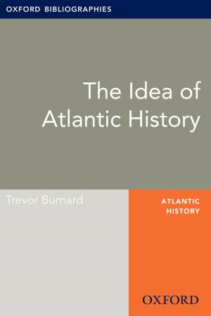 Cover of the book The Idea of Atlantic History: Oxford Bibliographies Online Research Guide by Christopher P. Scheitle, Elaine Howard Ecklund