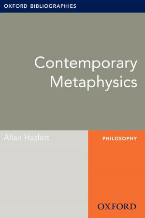 Cover of the book Contemporary Metaphysics: Oxford Bibliographies Online Research Guide by Ellen D. Haskell