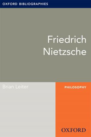 Cover of the book Friedrich Nietzsche: Oxford Bibliographies Online Research Guide by David P. Barash, Judith Eve Lipton