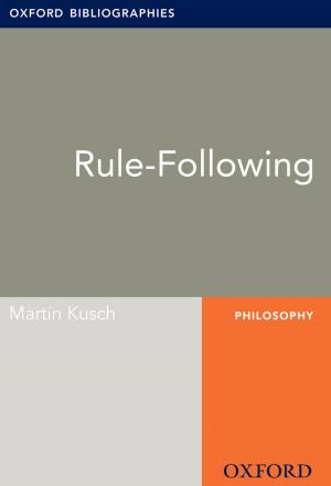 Book cover of Rule-Following: Oxford Bibliographies Online Research Guide