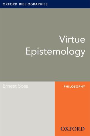Book cover of Virtue Epistemology: Oxford Bibliographies Online Research Guide