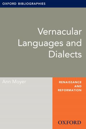 Book cover of Vernacular Languages and Dialects: Oxford Bibliographies Online Research Guide