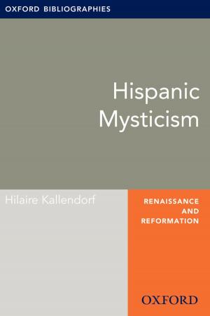 bigCover of the book Hispanic Mysticism: Oxford Bibliographies Online Research Guide by 