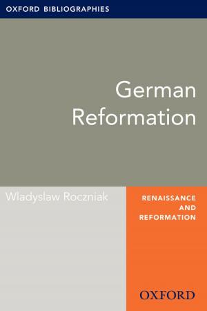 Book cover of German Reformation: Oxford Bibliographies Online Research Guide
