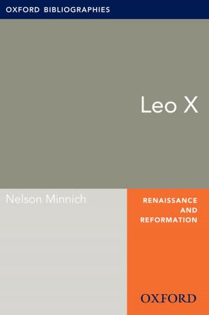 Cover of the book Leo X: Oxford Bibliographies Online Research Guide by James William Coleman