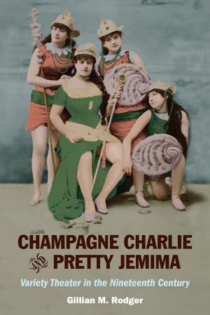 Cover of the book Champagne Charlie and Pretty Jemima by Nunzio Pernicone, Fraser Ottanelli