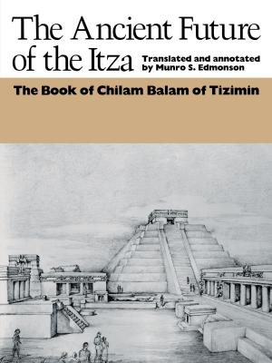 Cover of the book The Ancient Future of the Itza by F. Tomasson Jannuzi