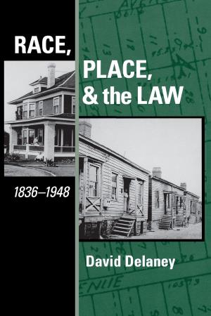 Cover of the book Race, Place, and the Law, 1836-1948 by Steve Kroll-Smith, Vern Baxter, Pam Jenkins