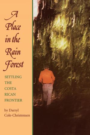 Cover of the book A Place in the Rain Forest by Robert A. Vines