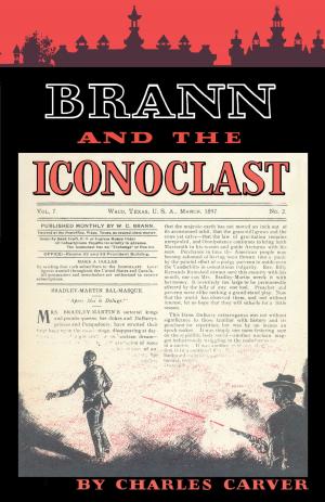 Cover of the book Brann and the Iconoclast by Donald E. Chipman, Harriett Denise  Joseph