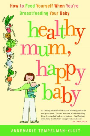 bigCover of the book Healthy Mum, Happy Baby by 
