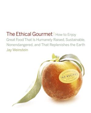 Cover of the book The Ethical Gourmet by Jeff Benjamin