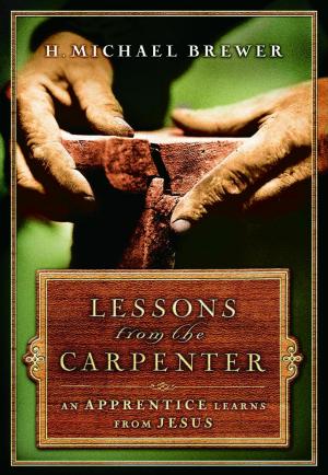 Cover of the book Lessons from the Carpenter by Steve Brestin, Dee Brestin