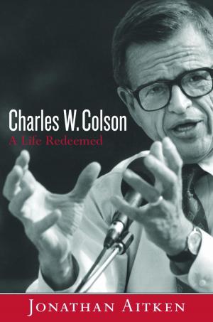 bigCover of the book Charles W. Colson: A Life Redeemed by 