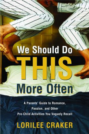 Cover of the book We Should Do This More Often by Linda Chavez, Daniel Gray