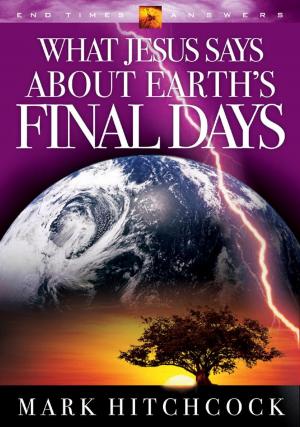 Cover of the book What Jesus Says about Earth's Final Days by Seth Goldman, Barry Nalebuff