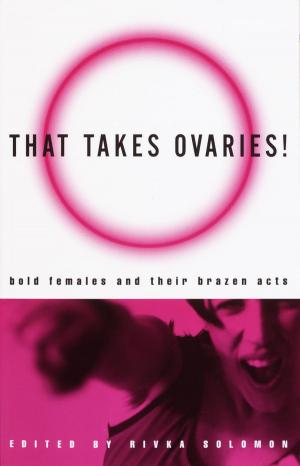 Cover of the book That Takes Ovaries! by Dave Case
