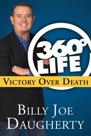 Cover of the book 360-Degree Life: Victory Over Death by Greg Paul